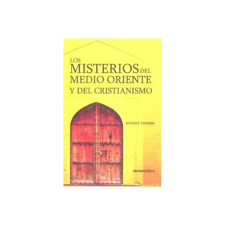 Los misterios del Medio Oriente y del Cristianismo