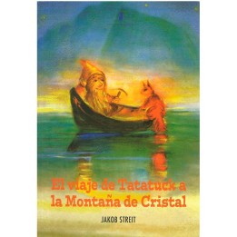 El viaje de Tatatuck a la Montaña de Cristal