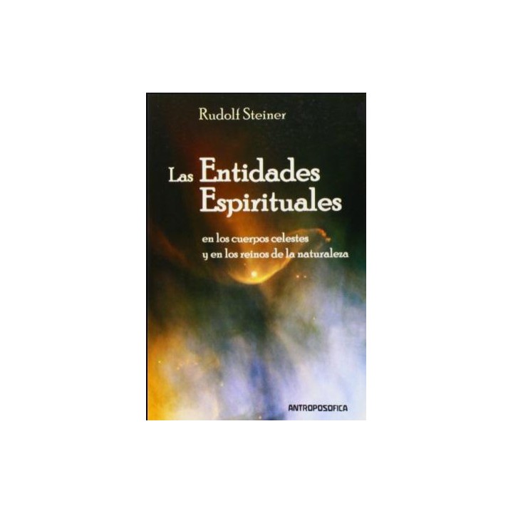 Las entidades espirituales en los cuerpos celestes y en los reinos de la naturaleza