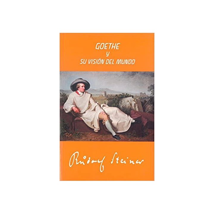 Goethe y su visión del mundo