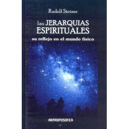 Las jerarquías espirituales: Su reflejo en el mundo físico