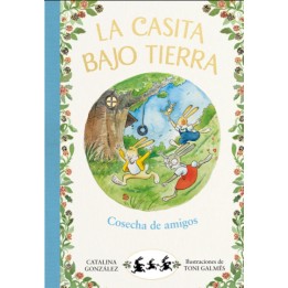 La casita bajo tierra 1 Cosecha de amigos