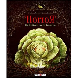 Horror, rebelión en la huerta