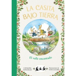 La casita bajo tierra 3. El valle encantado
