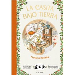 La casita bajo tierra 5. Noticia Bomba