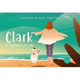 Clark, un superhéroe sin capa