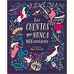 Los cuentos que nunca nos contaron