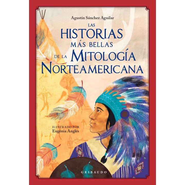 LAS HISTORIAS MAS BELLAS DE LA MITOLOGIA NORTEAMERICANA