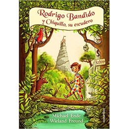 Rodrigo Bandido y Chiquillo, su escudero