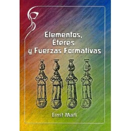 Elementos, Éteres y Fuerzas Formativas.