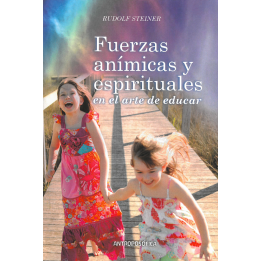 Fuerzas anímicas y espirituales en el arte de educar