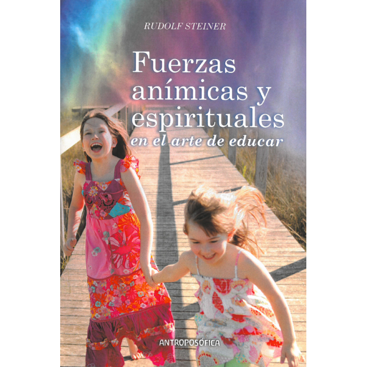 Fuerzas anímicas y espirituales en el arte de educar