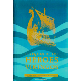 Leyendas de los héroes vikingos.