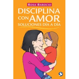 Disciplina con amor  soluciones día a día