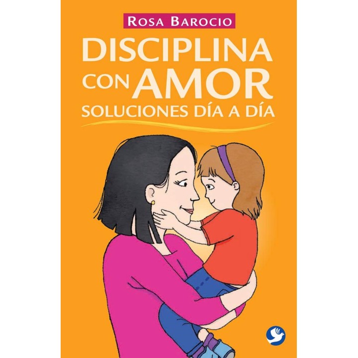 Disciplina con amor  soluciones día a día