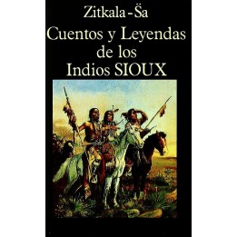 Cuentos y leyendas de los indios Sioux