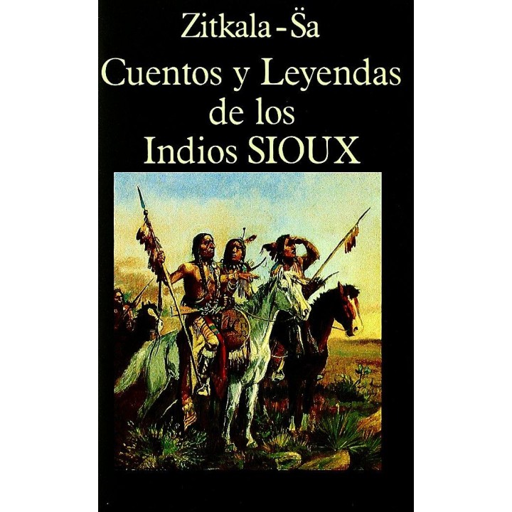 Cuentos y leyendas de los indios Sioux