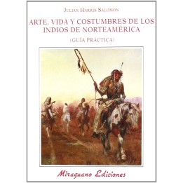 Arte, vida y costumbres de los Indios de Norteamérica