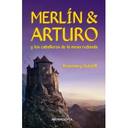 Merlín y Arturo, y los caballeros de la Mesa Redonda.
