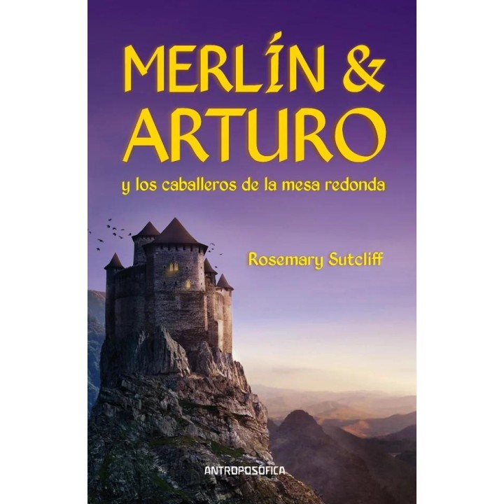 Merlín y Arturo, y los caballeros de la Mesa Redonda.