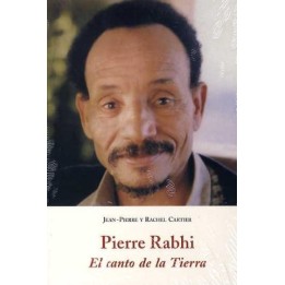 Pierre Rabhi. El canto de la Tierra