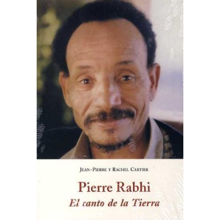 Pierre Rabhi. El canto de la Tierra