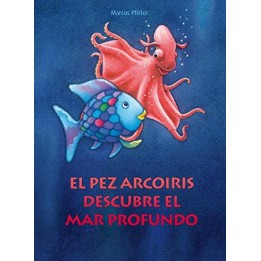 El Pez Arcoiris Descubre el Mar profundo