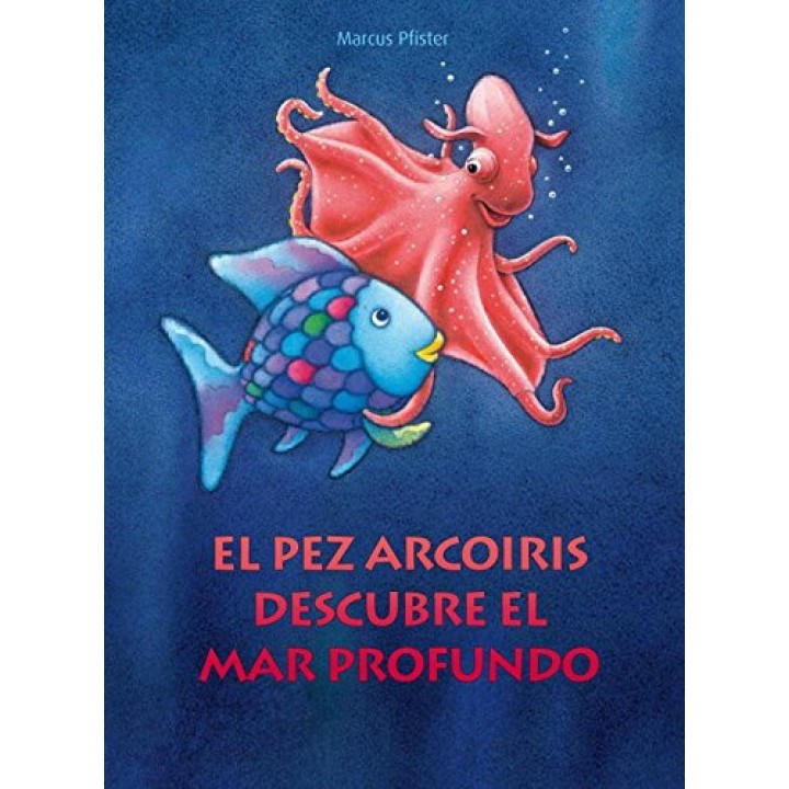 El Pez Arcoiris Descubre el Mar profundo