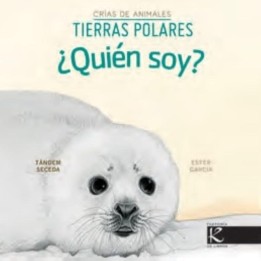 Crías de animales. Tierras polares. ¿Quién soy?