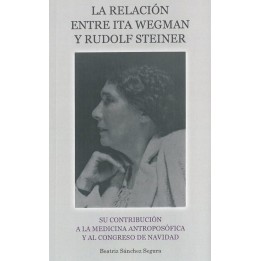 La relación entre Ita Wegman y Rudolf Steiner