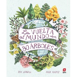 La vuelta al mundo en 80 árboles (SM)