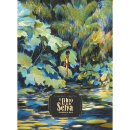 El libro de la Selva. Tres historias de Mowgli.