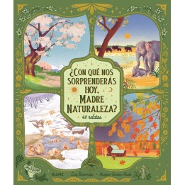 Con que nos sorprenderás hoy madre naturaleza