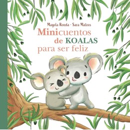 Mini cuentos de koalas para ser felíz