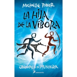La hija de la víbora. Crónicas de la prehistoria VII