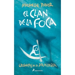 El clan de la foca. Crónicas de la Prehistoria II