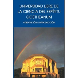 Universidad libre de la ciencia del espíritu Goetheanum. Orientación e introducción.