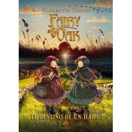 Fairy Oak. El destino de un hada