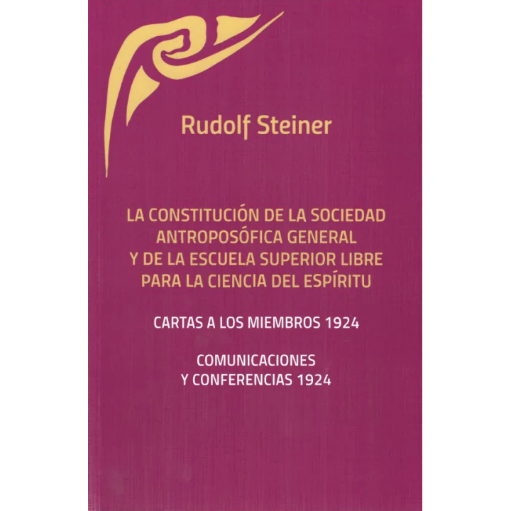 La constitución de la Sociedad Antroposófica General y de la Escuela Superior Libre para la Ciencia del Espíritu.