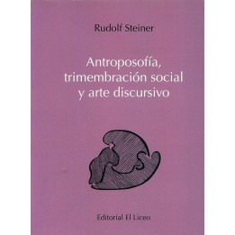 Antroposofía, trimembración social y arte discursivo