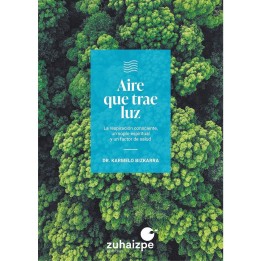 Aire que trae luz La respiración consciente, un soplo espiritual y un factor de salud.