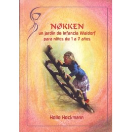 Nokken Un modelo de jardín de infancia Waldorf