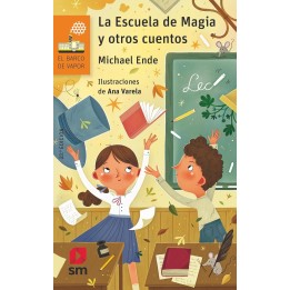 La escuela de la magia y otros cuentos