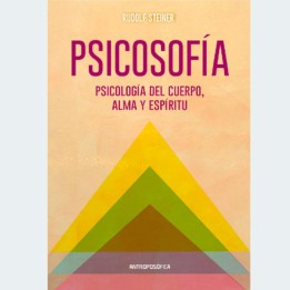 Psicosofía: Psicología del cuerpo, alma y espíritu