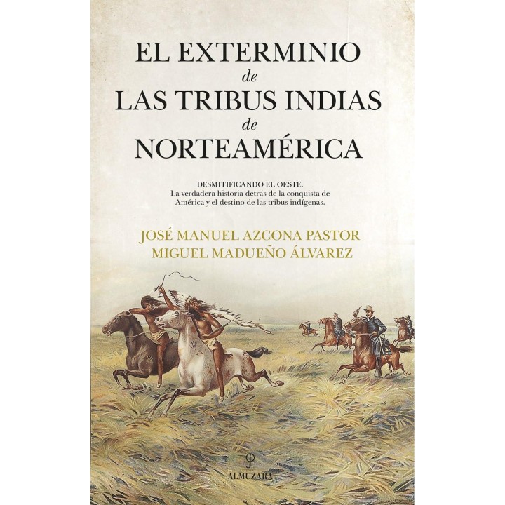 El exterminio de las tribus indias de norteamérica
