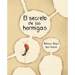 El secreto de las hormigas