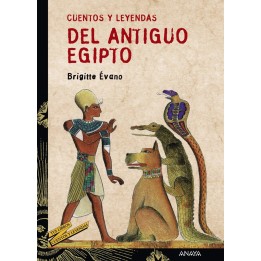 Cuentos y leyendas del antiguo Egipto