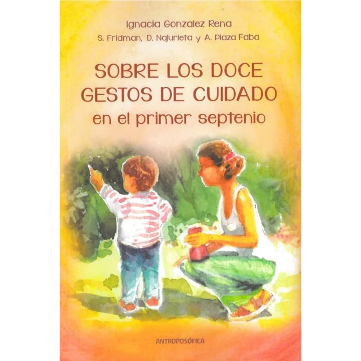 Sobre los doce gestos de cuidado en el primer septenio