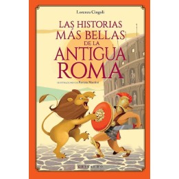 Las historias más bellas de la Antigua Roma