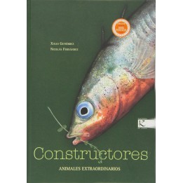 Constructores. Animales extraordinarios
